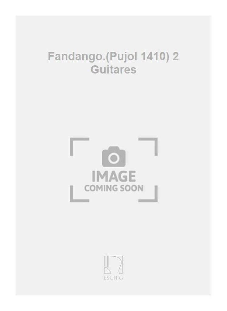 Fandango.(Pujol 1410) 2 Guitares